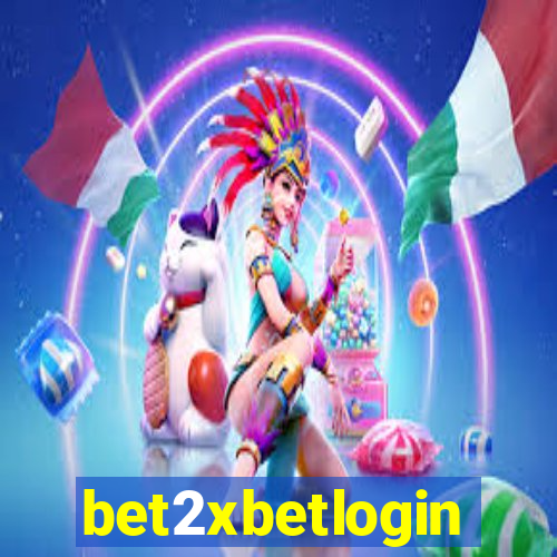 bet2xbetlogin