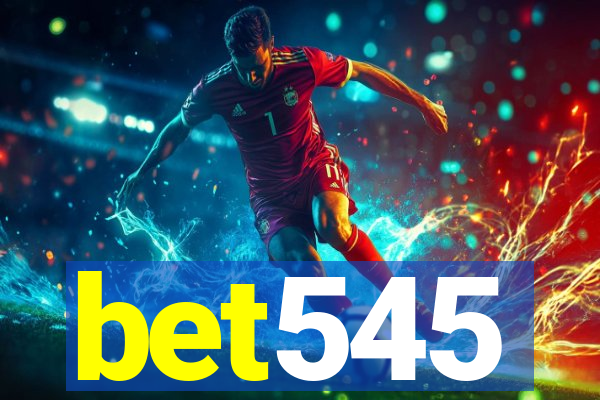 bet545