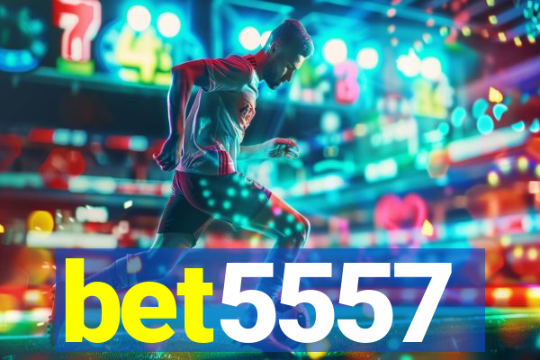 bet5557