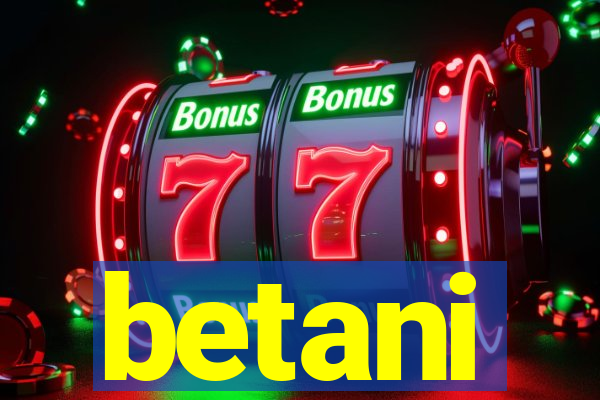 betani