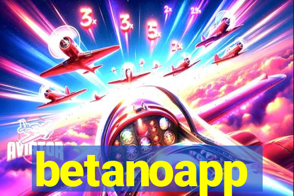 betanoapp