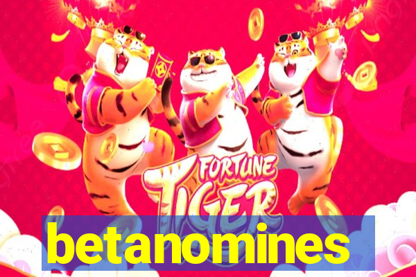 betanomines