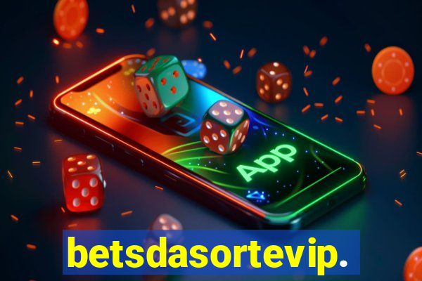 betsdasortevip.com