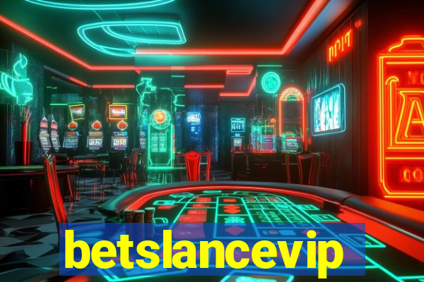 betslancevip