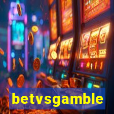 betvsgamble