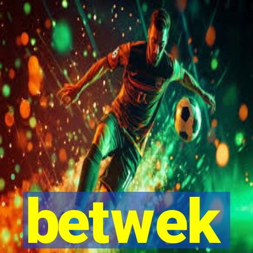 betwek