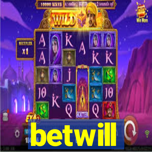 betwill