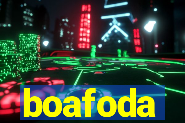 boafoda