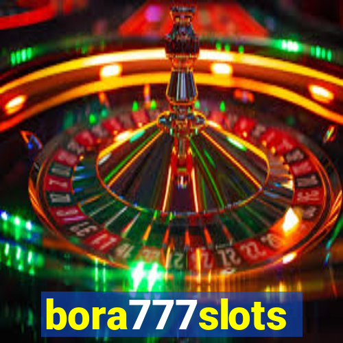 bora777slots