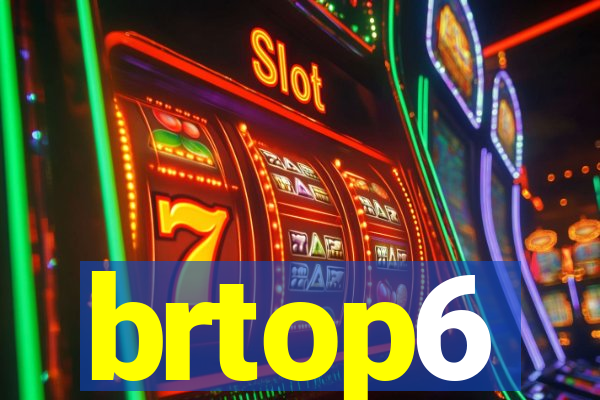 brtop6