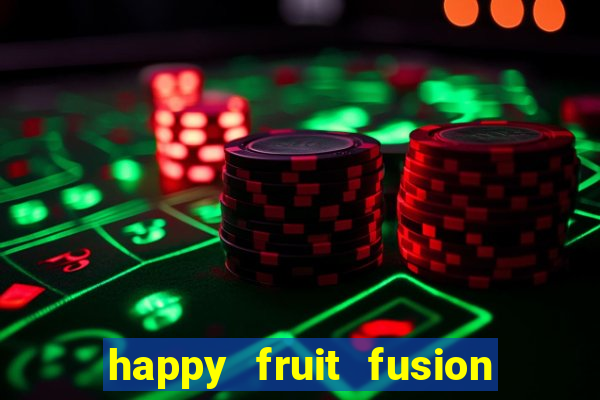 happy fruit fusion paga mesmo