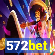 572bet