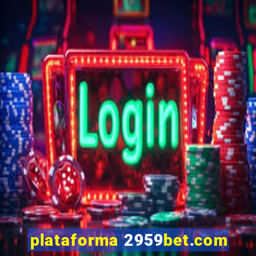 plataforma 2959bet.com