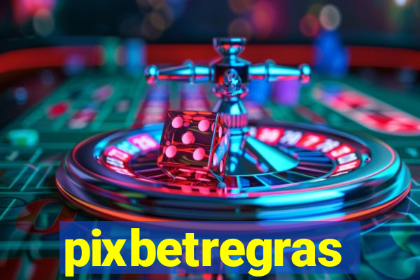 pixbetregras