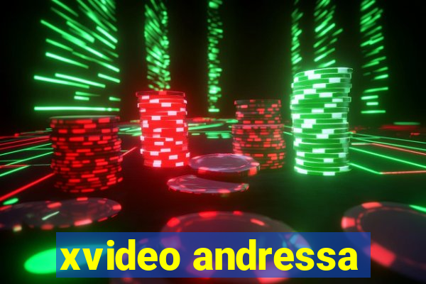 xvideo andressa