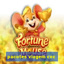 pacotes viagem cvc