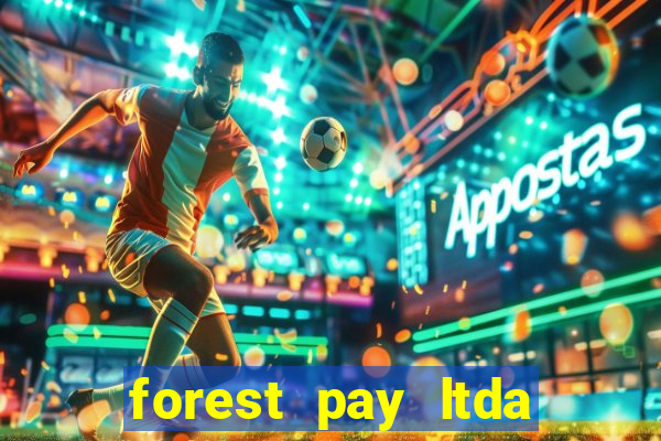 forest pay ltda plataforma de jogos