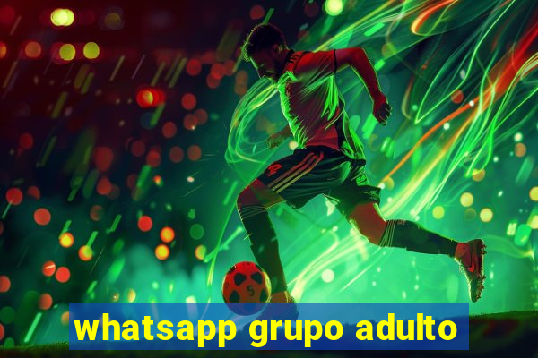 whatsapp grupo adulto