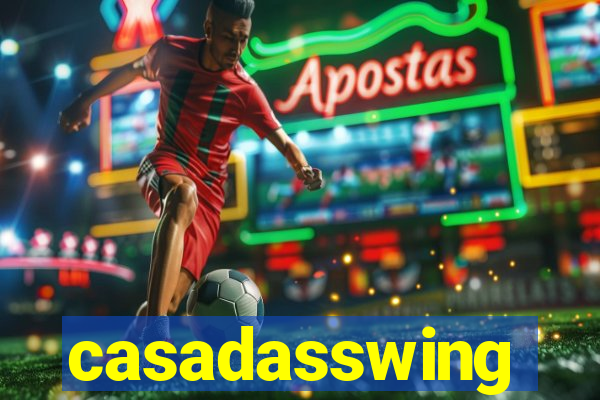 casadasswing