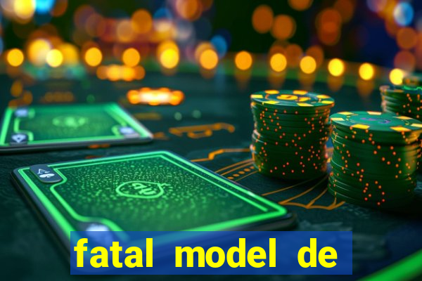 fatal model de porto alegre