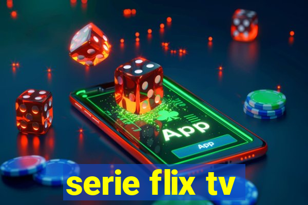 serie flix tv