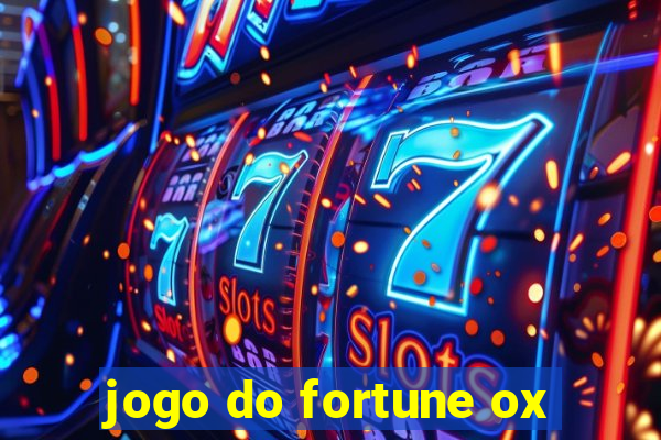 jogo do fortune ox