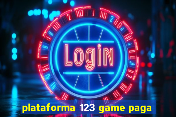 plataforma 123 game paga