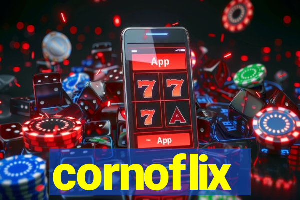 cornoflix