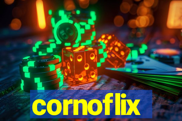 cornoflix