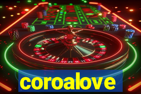 coroalove