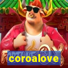 coroalove