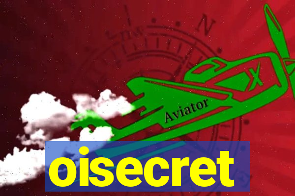 oisecret