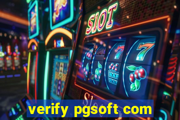 verify pgsoft com