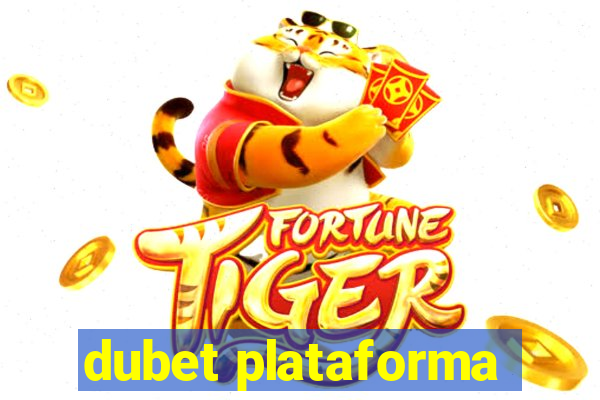 dubet plataforma