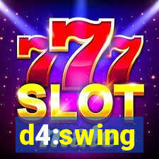 d4:swing