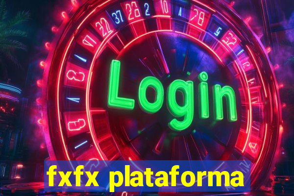 fxfx plataforma