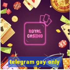 telegram gay only