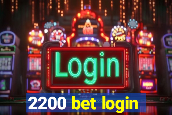 2200 bet login