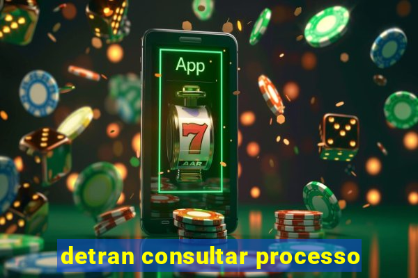 detran consultar processo