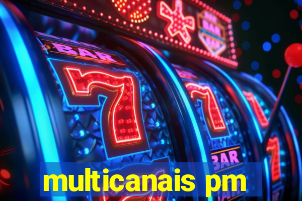 multicanais pm