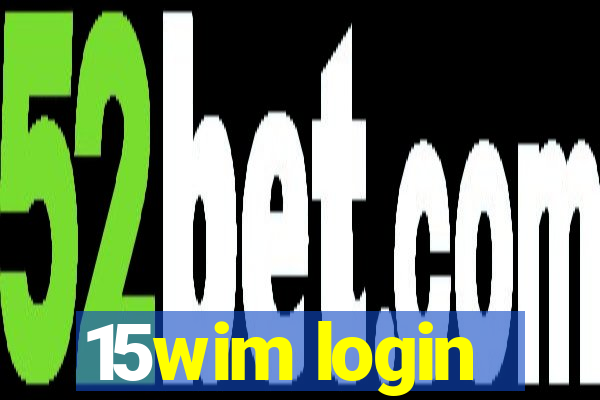 15wim login