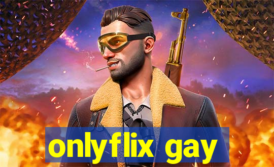 onlyflix gay