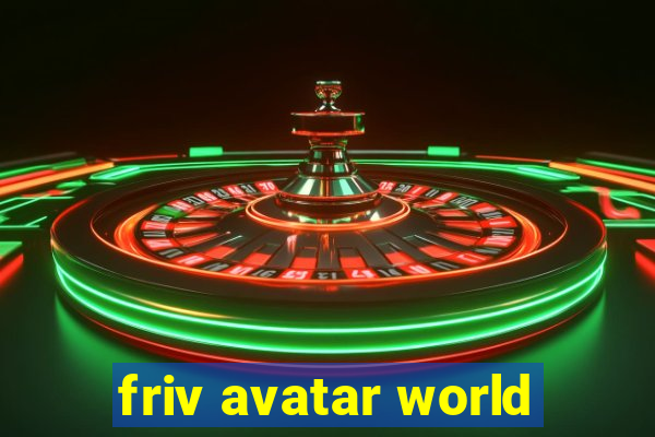 friv avatar world