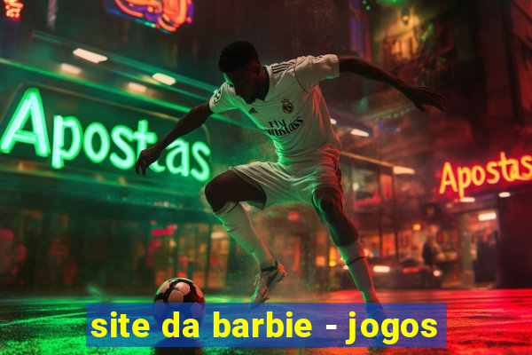 site da barbie - jogos