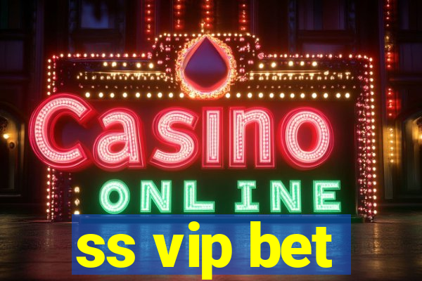 ss vip bet