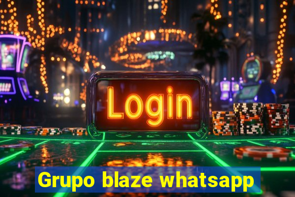 Grupo blaze whatsapp