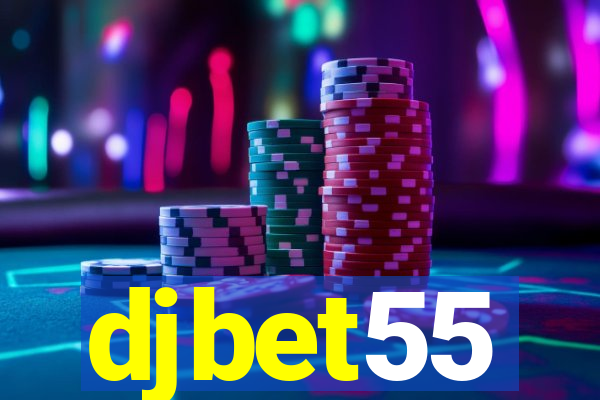 djbet55