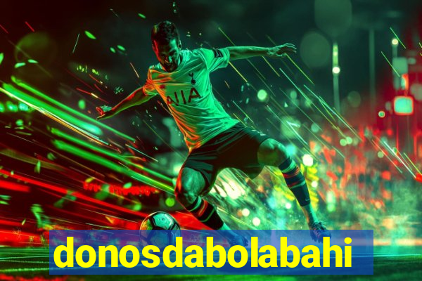 donosdabolabahia