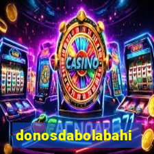 donosdabolabahia.net