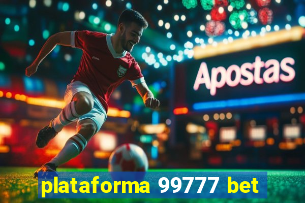 plataforma 99777 bet